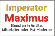 Online Spiele - Kampf Prä-Moderne - Imperator Maximus
